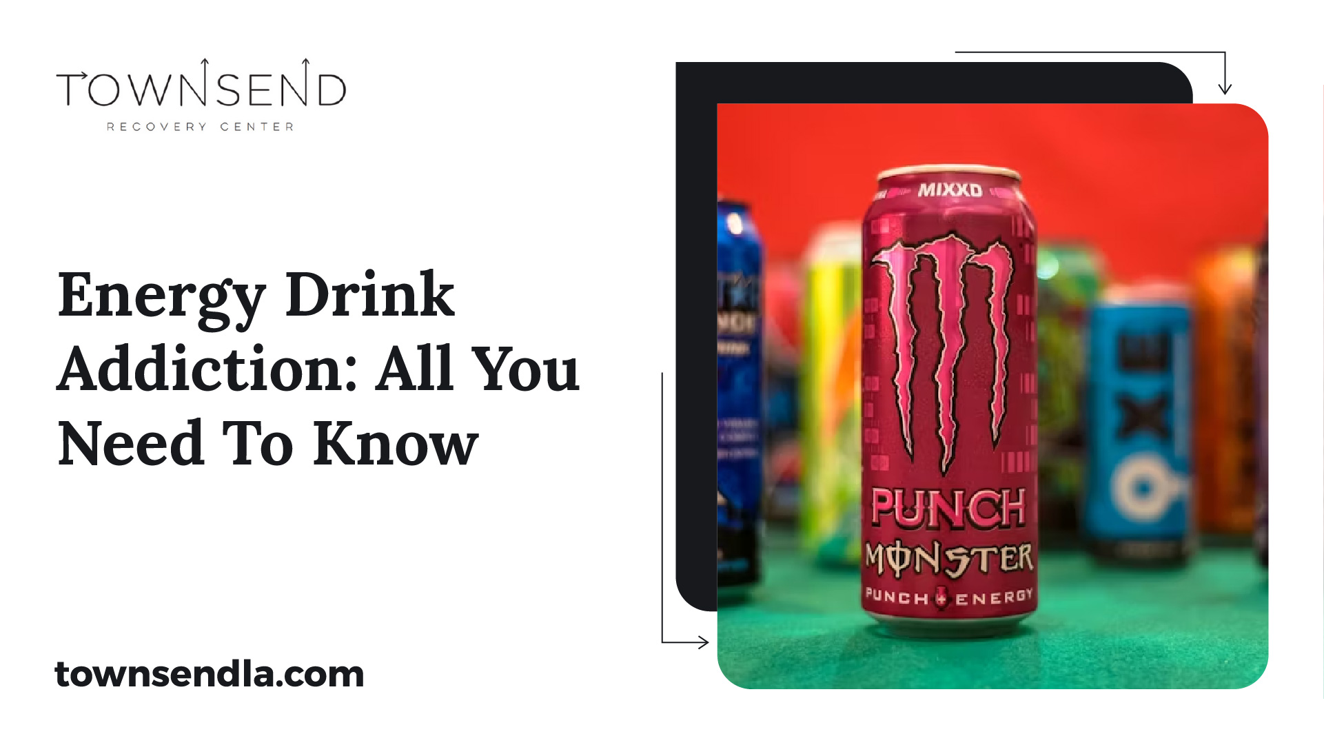 Energy Drink Addiction All You Need to Know